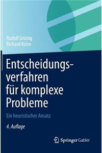 Entscheidungsverfahren Fur Komplexe Probleme: Ein Heuristischer Ansatz