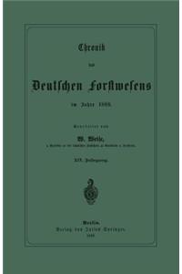 Chronik des Deutschen Forstwesens im Jahre 1888