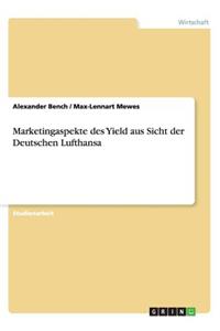 Marketingaspekte des Yield aus Sicht der Deutschen Lufthansa