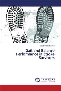 Gait and Balance Performance in Stroke Survivors