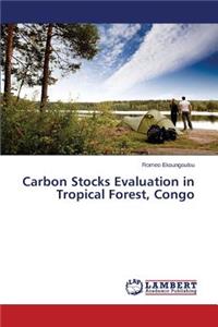 Carbon Stocks Evaluation in Tropical Forest, Congo