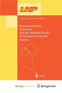 Noncommutative Geometry and the Standard Model of Elementary Particle Physics