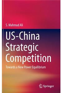 Us-China Strategic Competition