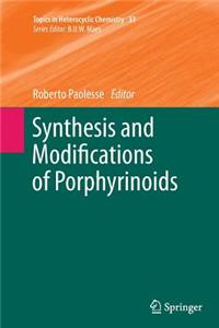 Synthesis and Modifications of Porphyrinoids