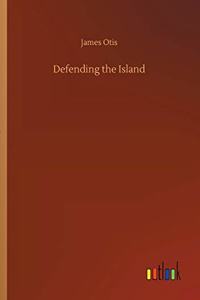 Defending the Island