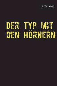 Der Typ Mit Den Hornern
