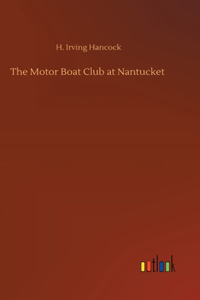 Motor Boat Club at Nantucket