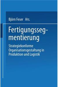 Fertigungssegmentierung