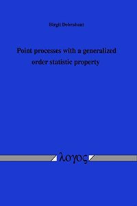 Point Processes with a Generalized Order Statistic Property