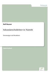 Sekundarschullehrer in Nairobi: Erwartungen und Realitäten