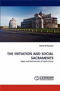 Initiation and Social Sacraments