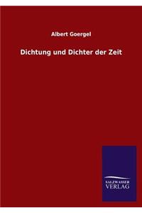 Dichtung und Dichter der Zeit