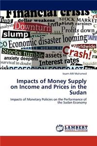 Impacts of Money Supply on Income and Prices in the Sudan