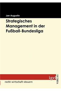 Strategisches Management in der Fußball-Bundesliga