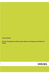 Eine alte Genealogie der Welfen und des Mönch von Weingarten Geschichte der Welfen