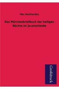 Das Marchenbriefbuch Der Heiligen Nachte Im Javanerlande