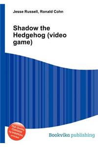 Shadow the Hedgehog (Video Game)
