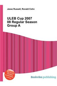 Uleb Cup 2007 08 Regular Season Group a