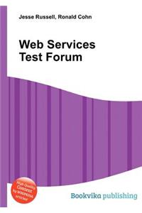 Web Services Test Forum
