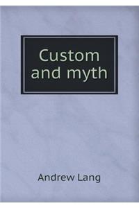 Custom and Myth