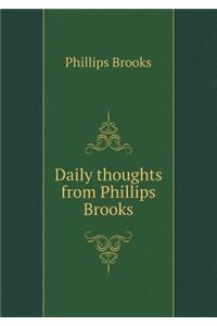 Daily thoughts from Phillips Brooks