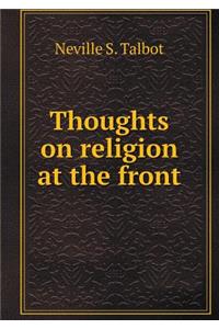 Thoughts on Religion at the Front