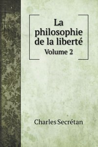 La philosophie de la liberte
