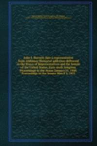 John L. Burnett (late a representative from Alabama) Memorial addresses delivered in the House of Representatives and the Senate of the United States, Sixty-sixth Congress. Proceedings in the House January 25, 1920. Proceedings in the Senate March