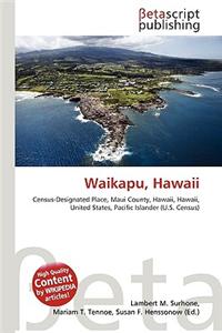Waikapu, Hawaii