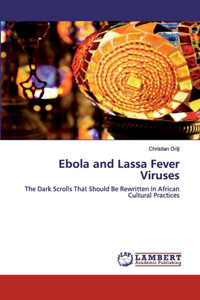 Ebola and Lassa Fever Viruses