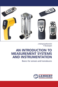 An Introduction to Measurement Systems and Instrumentation