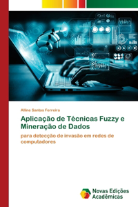 Aplicação de Técnicas Fuzzy e Mineração de Dados