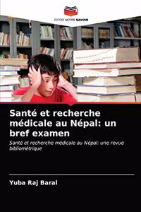 Santé et recherche médicale au Népal