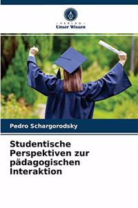 Studentische Perspektiven zur pädagogischen Interaktion