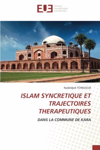 Islam Syncretique Et Trajectoires Therapeutiques