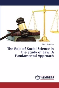 The Role of Social Science in the Study of Law