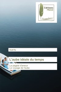L'aube idéale du temps