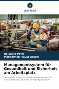 Managementsystem für Gesundheit und Sicherheit am Arbeitsplatz