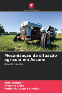 Mecanização da situação agrícola em Assam