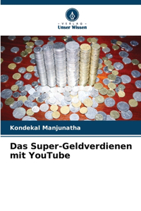 Super-Geldverdienen mit YouTube