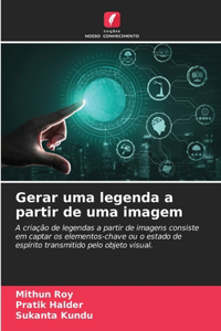 Gerar uma legenda a partir de uma imagem