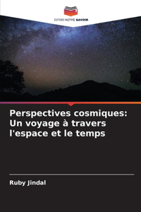 Perspectives cosmiques