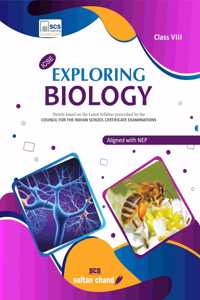 Exploring Biology: Textbook for ICSE Class 8 (2025-26 Session)