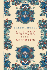 Libro Tibetano de Los Muertos