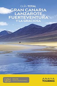 Gran Canaria, Lanzarote, Fuerteventura y La Graciosa