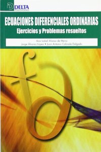 Ecuaciones diferenciales ordinarias: ejercicios y problemas resueltos