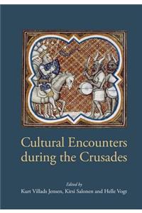 Cultural Encounters During the Crusades