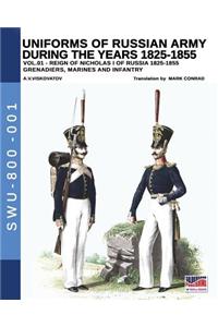 Uniforms of Russian Army during the years 1825-1855. Vol. 1