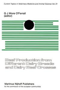 Beef Production from Different Dairy Breeds and Dairy Beef Crosses