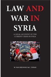 Law and War in Syria